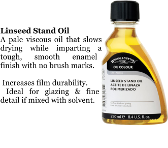 Linseed Stand Oil A pale viscous oil that slows drying while imparting a tough, smooth enamel finish with no brush marks.   Increases film durability.  Ideal for glazing & fine detail if mixed with solvent.