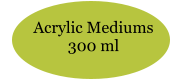 Acrylic Mediums 300 ml